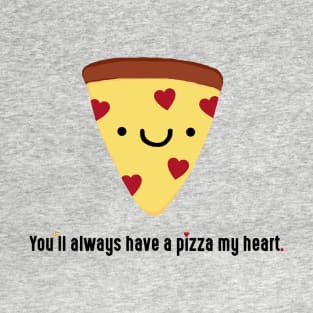 Pizza My Heart T-Shirt